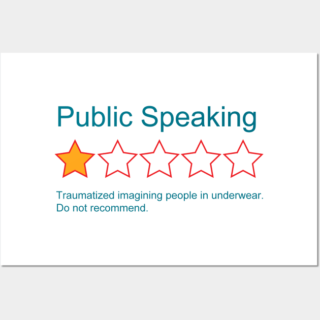 1-Star Rating: Public Speaking Wall Art by LethalChicken